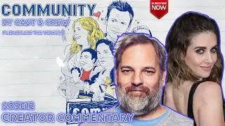 Community - S05E12 | Commentary by Dan Harmon Feat. Alison Brie