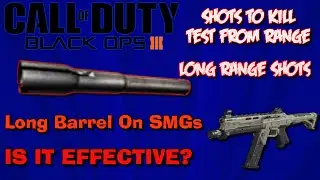 Black Ops 3 Long Barrel On Smgs Is It Effective? Long Barrel Shots To kill Range Test