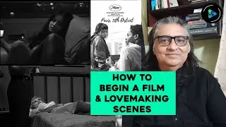 HOW TO BEGIN A FILM | OPENING SCENE ANALYSIS | PARIS 13TH DISTRICT | CINEMA SATSANG | KABIR KAPOOR
