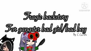 || Plots+Storylines: tragic gangster stereotype || Backstroies part 1 || Team GR ||