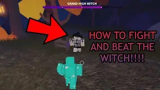 HOW TO FIGHT THE GRAND HIGH WITCH IN ROBLOX ISLANDS [Tutorial]