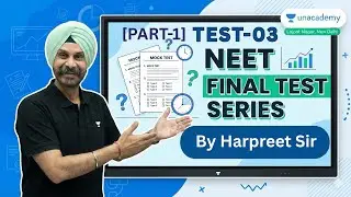 NEET Final Test Series-3 | Test Discussion by Harpreet Sir | NEET 2025 PART-1