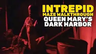 Intrepid maze walkthrough at Queen Mary's Dark Harbor 2016