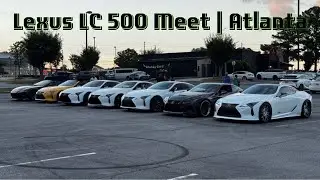 LexFest Lexus LC 500 Meet | Atlanta | Stock & Modified