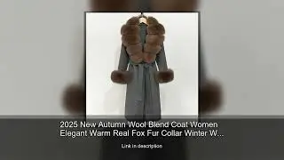 2025 New Autumn Wool Blend Coat Women Elegant Warm Real Fox Fur Collar Winter Wool Coat Female