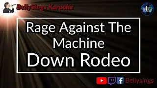 Rage Against The Machine - Down Rodeo (Karaoke)