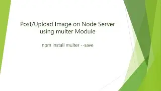 Upload Image on Node Server using multer Module