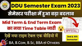 DDU 2nd & 4th Semester Exam 2023 के लिए नया Time Table जारी😍| End Term & Mid Term | Ba, Bcom, Bsc