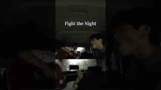 Fight the night/cover by 本庄