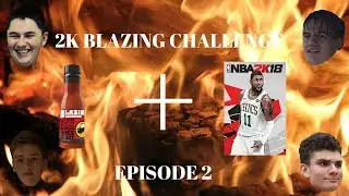 2K SPICY CHALLENGE Episode 2
