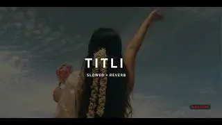 Titli (slowed + reverb) | Chennai Express #titli #slowedreverb