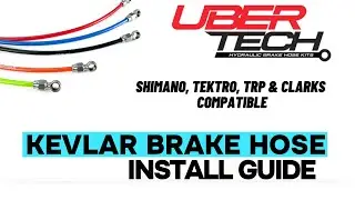 Uberbike Shimano, Tektro, TRP, Clarks Compatible Kevlar Hose Kit Installation Guide