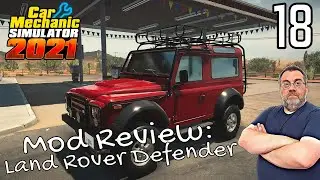 Car Mechanic Simulator 2021 | Episode 18 | Mod Review: 1997 Land Rover Defender 90