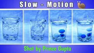 Shot by Prince Gupta - Slow Motion
