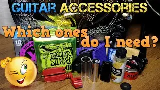 GUITAR ACCESSORIES (Tutorial Guide): Which ones do I need 👍 and which ones don't I need 👎