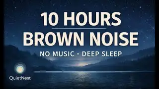 Brown Noise for Deep Sleep (10 Hours) | No Music | نوم عميق