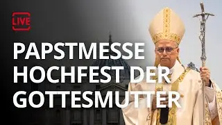 LIVE: Heilige Messe am Hochfest der Gottesmutter Maria mit Papst Leo XIV.