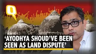 Ayodhya Issue Should&rsquo;ve Been Seen as Land Dispute One: CSDS Prof | The Quint