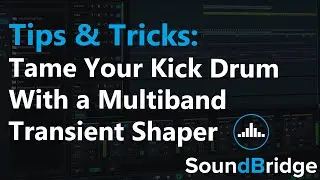 How to Tame Your Kick Drum With a Multiband Transient Shaper