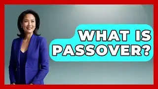 What Is Passover? - Anthropology Insights