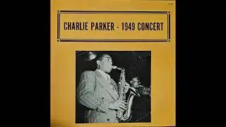 Charlie Parker - 1949 Concert