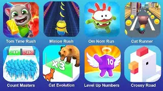 Tom Time Rush, Om Nom Run, Minion Rush, Cat Runner, Cat Evolution, Level Up Numbers, Count Master