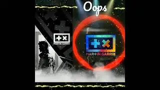 Martin Garrix - Oops (Drop) || EDM