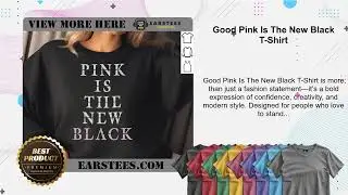 Good Pink Is The New Black T-Shirt