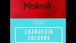 Algonquin Language - Lesson 18 - Colours