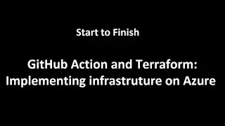 GitHub Actions and Terraform : Implementing Infrastructure on Azure