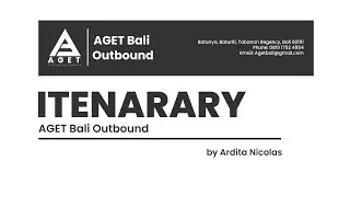 Presentation of The Proposal About Proposal Itinerary (AGET Bali Outbound)