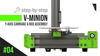 Rat Rig V-Minion - #04 Y-Axis Carriage & Bed Assembly | Step-by-Step Build Guide