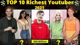 Top 10 Richest Youtubers 2021 | Celebrity Net Worth - Celebrity Express