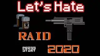 Let's Hate - Raid 2020 [NES]