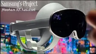 Samsung's Project Moohan XR headset - FINALLY!