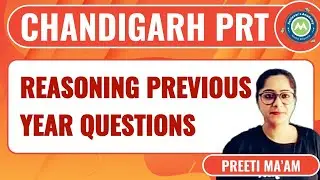 PRT Chandigarh  Reasoning ||  Previous Year Questions Solution  by Preeti Mam Achievers Academy ||