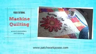 Machine quilting around embroidery