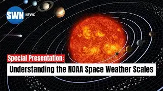 Understanding the NOAA Space Weather Scales: The Difference between an M 2.55 and an M 6.55 Storm