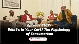 Episode #107 - What’s In Your Cart? The Psychology of Consumerism