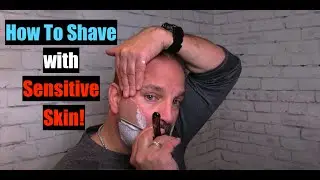 How To Shave With Sensitive Skin! 4K