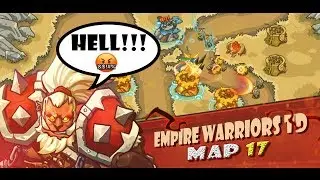 Empire Warriors TD (Hell Mode) Map 17