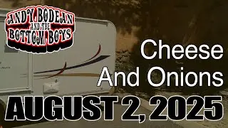 Andy Bodean and the Bottom Boys - Cheese And Onions [2025-08-02]