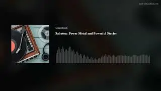 Sabaton: Power Metal and Powerful Stories