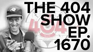 Шоу 404 &mdash; последний видеомагнитофон, генеральный план Илона Маска, Facebook Aquila, Comic-Con, Ep. 1670 г.