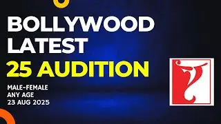 25 Latest Bollywood Acting Auditions | Casting Call August 2025 | Acting, Bollywood Jobs in 2025