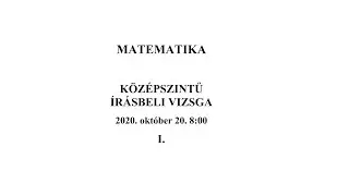 Középszintű matek érettségi 2020. október 20. - I. rész