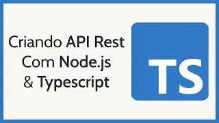 Criando uma API Rest com Node.js & Typescript - 01