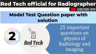 Radiographer Model test Question paper || Physics Of Radiology and imaging || #radiography #mcqs #2