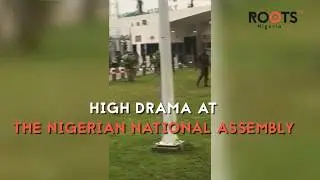 High Drama At The Nigerian National Assembly
