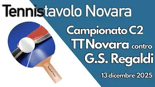 RIVEDI LA DIRETTA STREAMING: Campionato C2 regionale - TTNovara contro G.S. Regaldi - 13/12/25